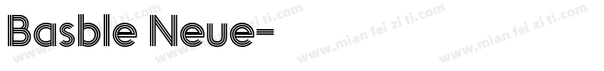 Basble Neue字体转换